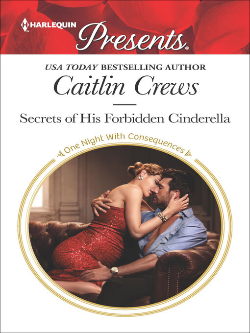 Title details for Secrets of His Forbidden Cinderella by Caitlin Crews - Available